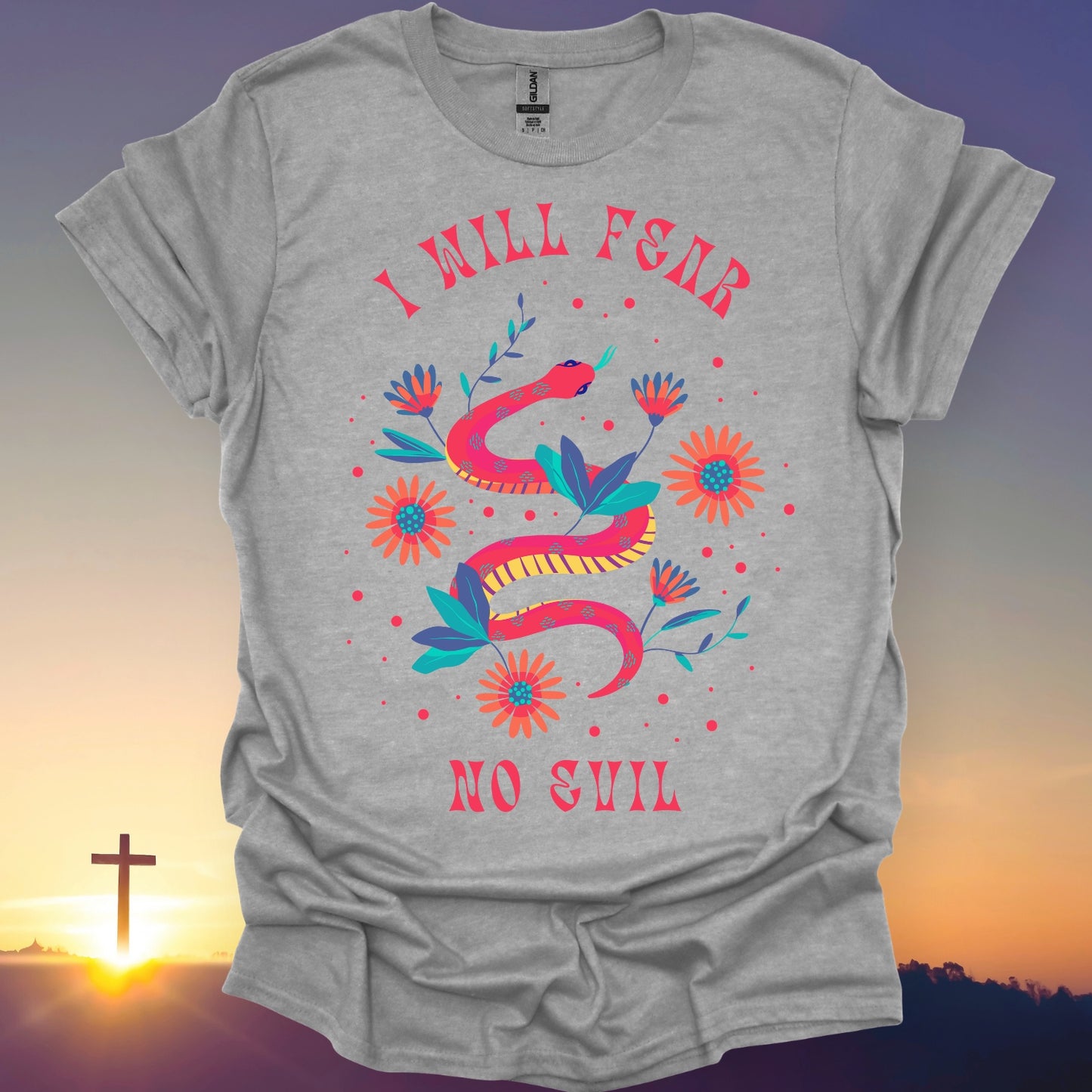 "I Will Fear No Evil" T-Shirt