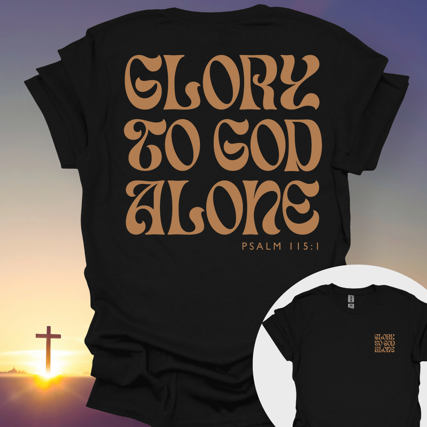 "Glory To God Alone" T-Shirt (Front and Back Print)