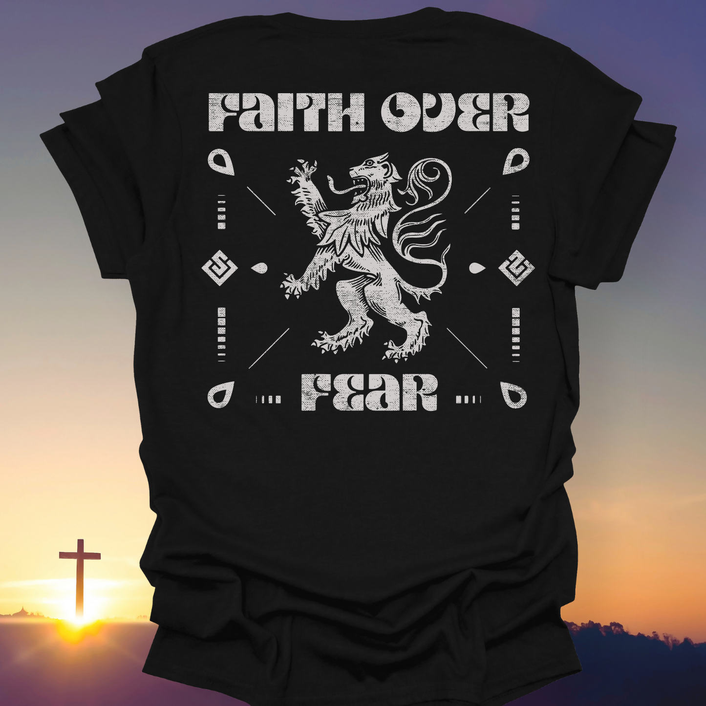 "Faith Over Fear" T-Shirt (Back Print Only)