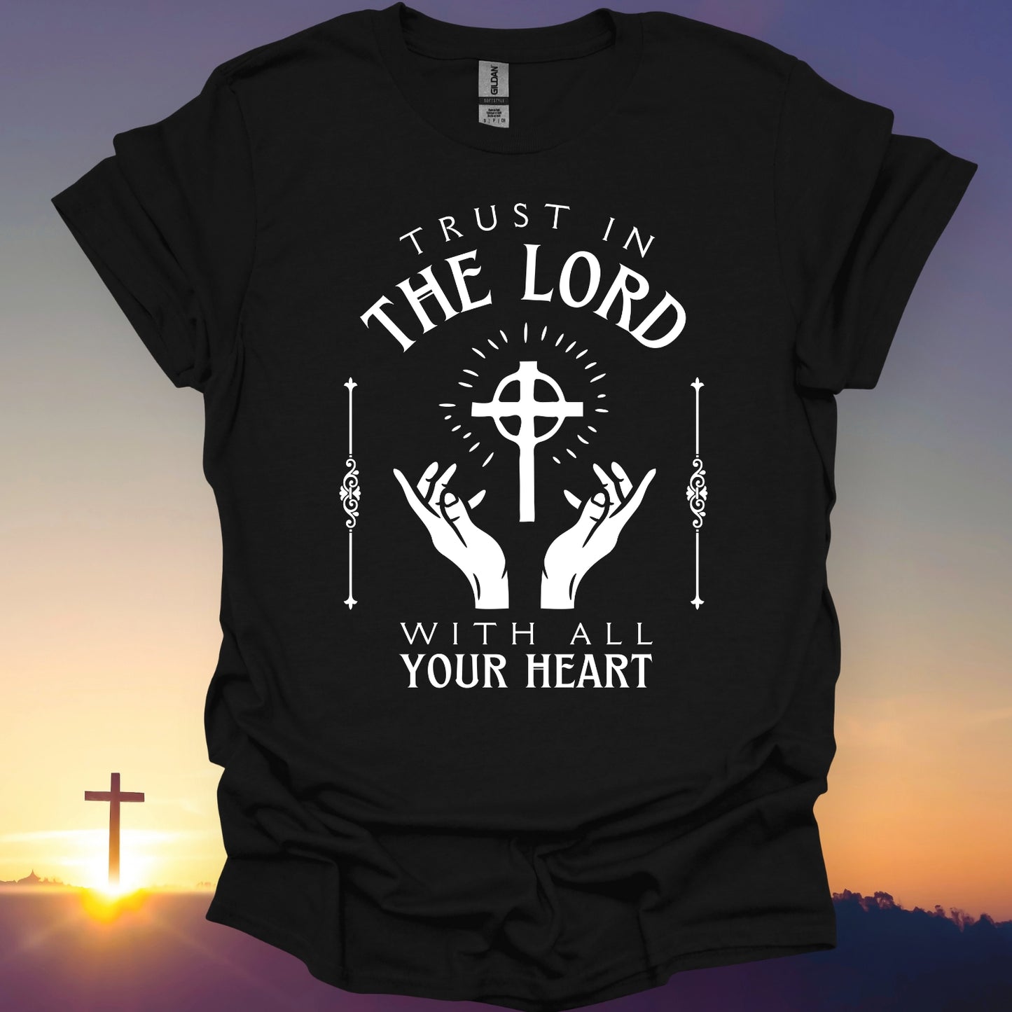 "Trust In The Lord" T-Shirt