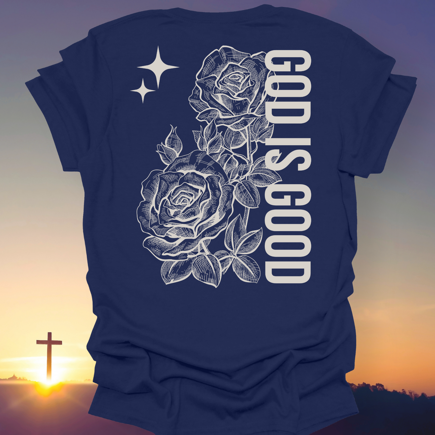"God Is Good" T-Shirt (Back Print Only)