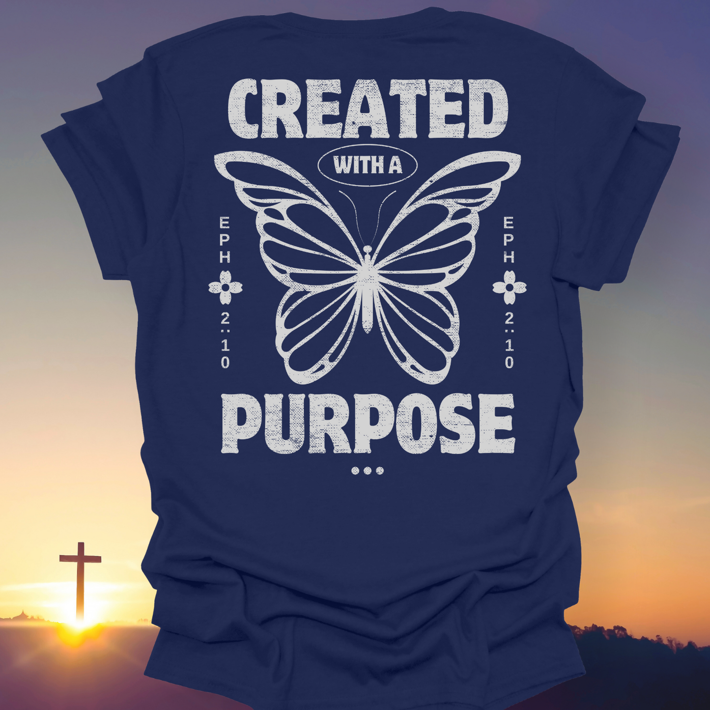 "Created With A Purpose" T-Shirt (Back Print Only)