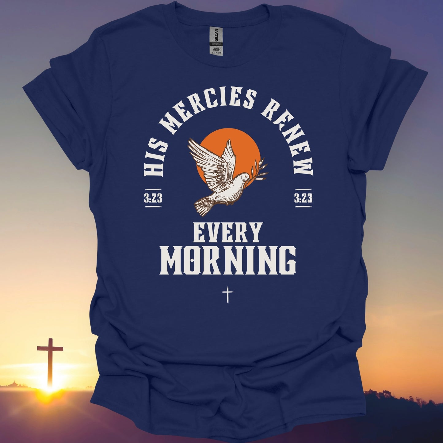 "His Mercies Renew Every Morning" T-Shirt