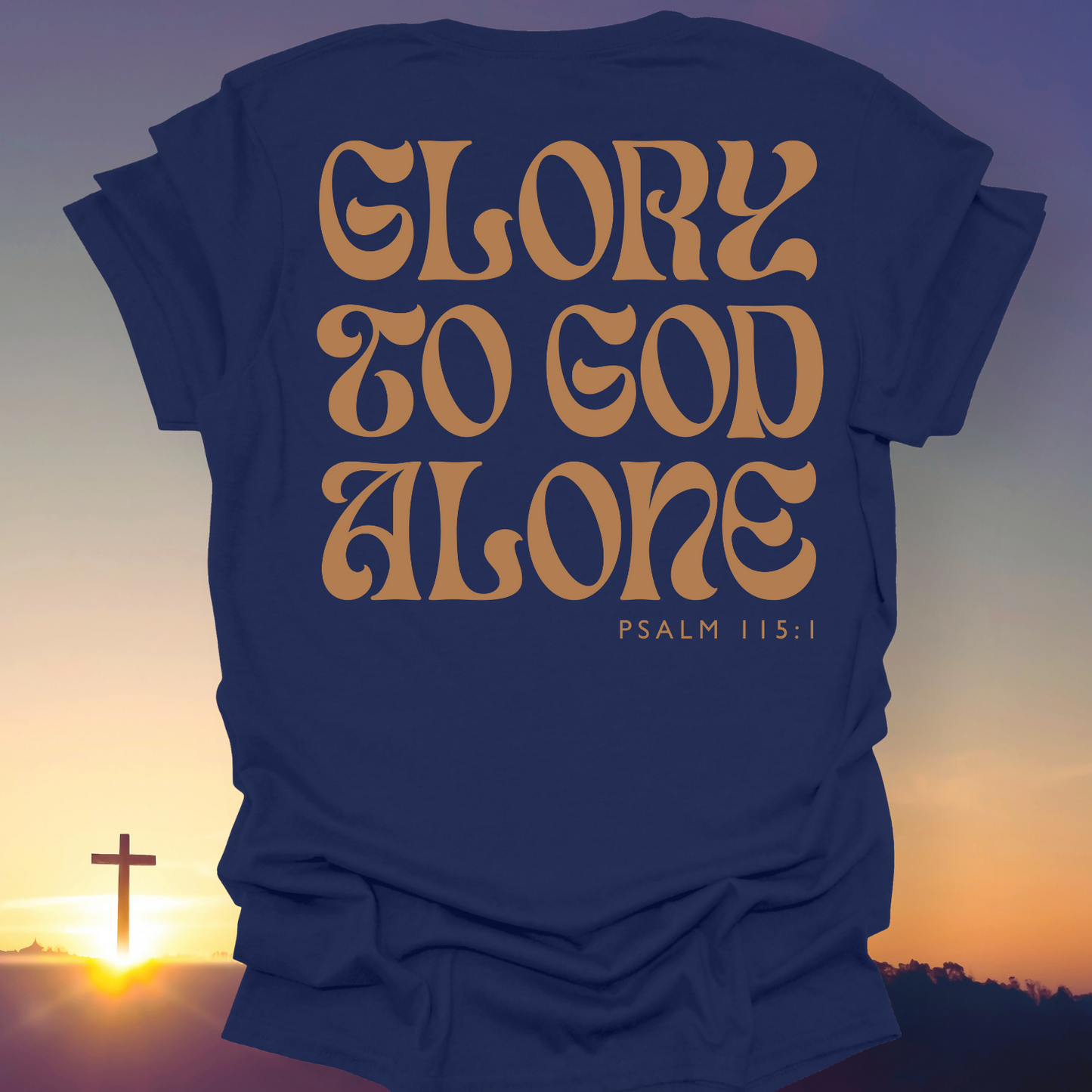"Glory To God Alone" T-Shirt (Back Print Only)