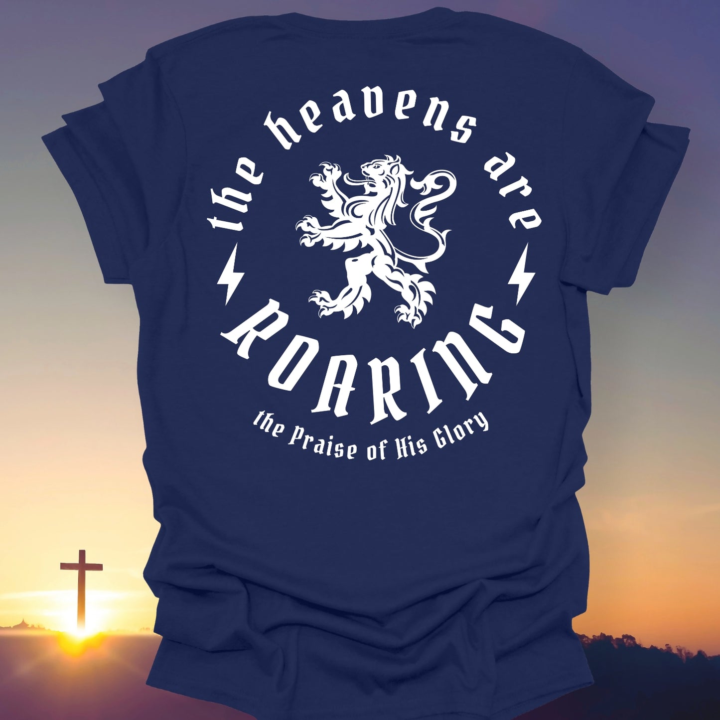 "The Heavens Are Roaring" T-Shirt (Back Print Only)