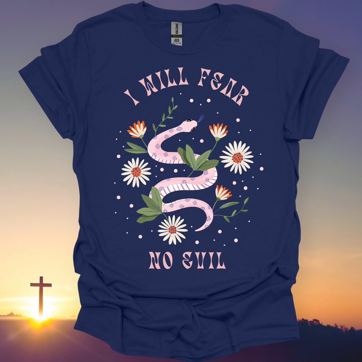 "I Will Fear No Evil" T-Shirt