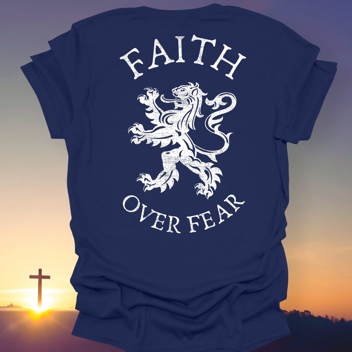"Faith Over Fear" T-Shirt (Back Print Only)