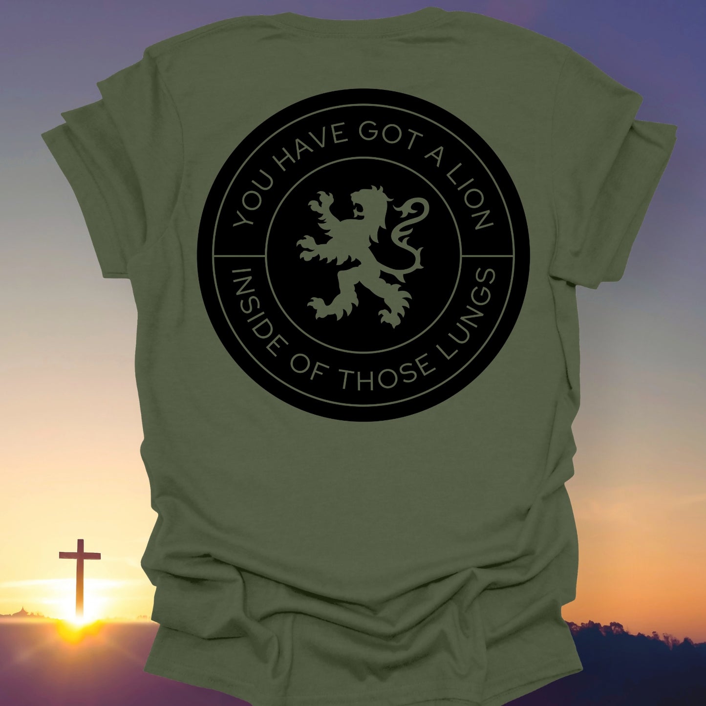 "You Have Got A Lion Inside Of Those Lungs" T-Shirt (Back Print Only)