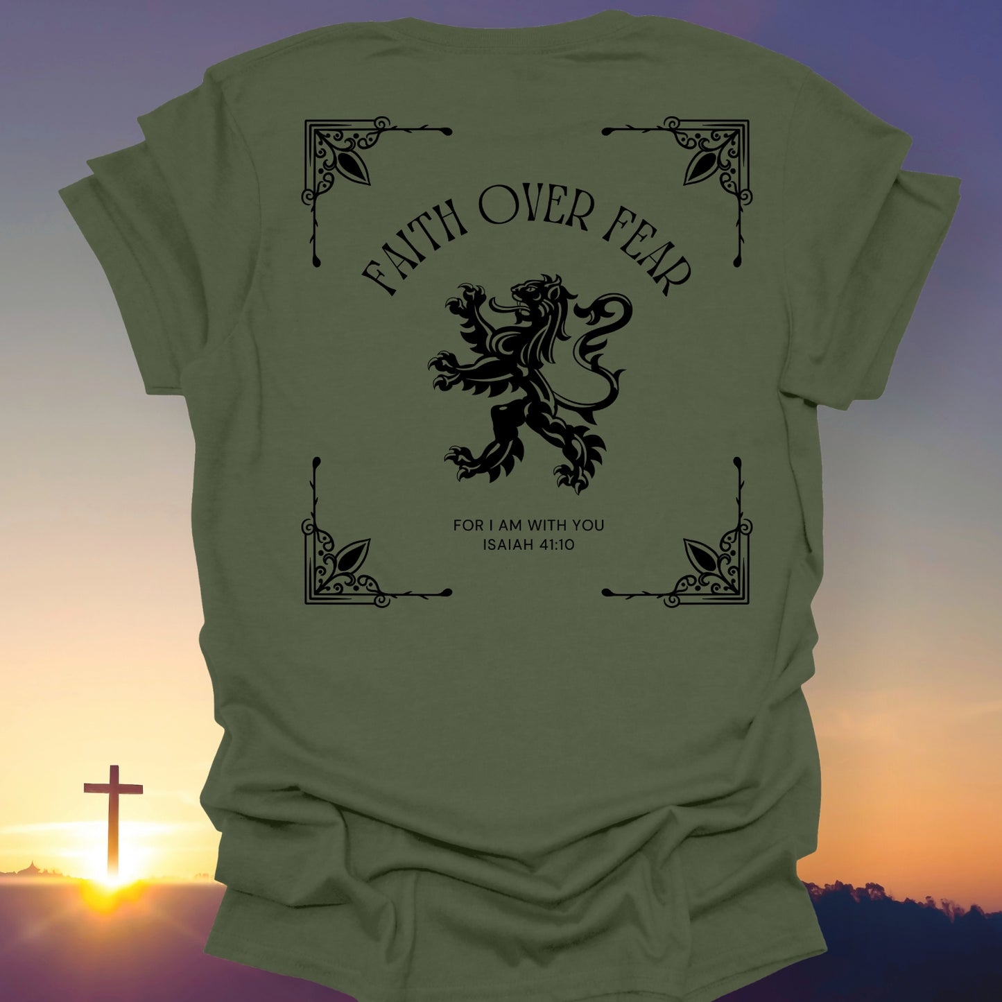 "Faith Over Fear" T-Shirt (Back Print Only)