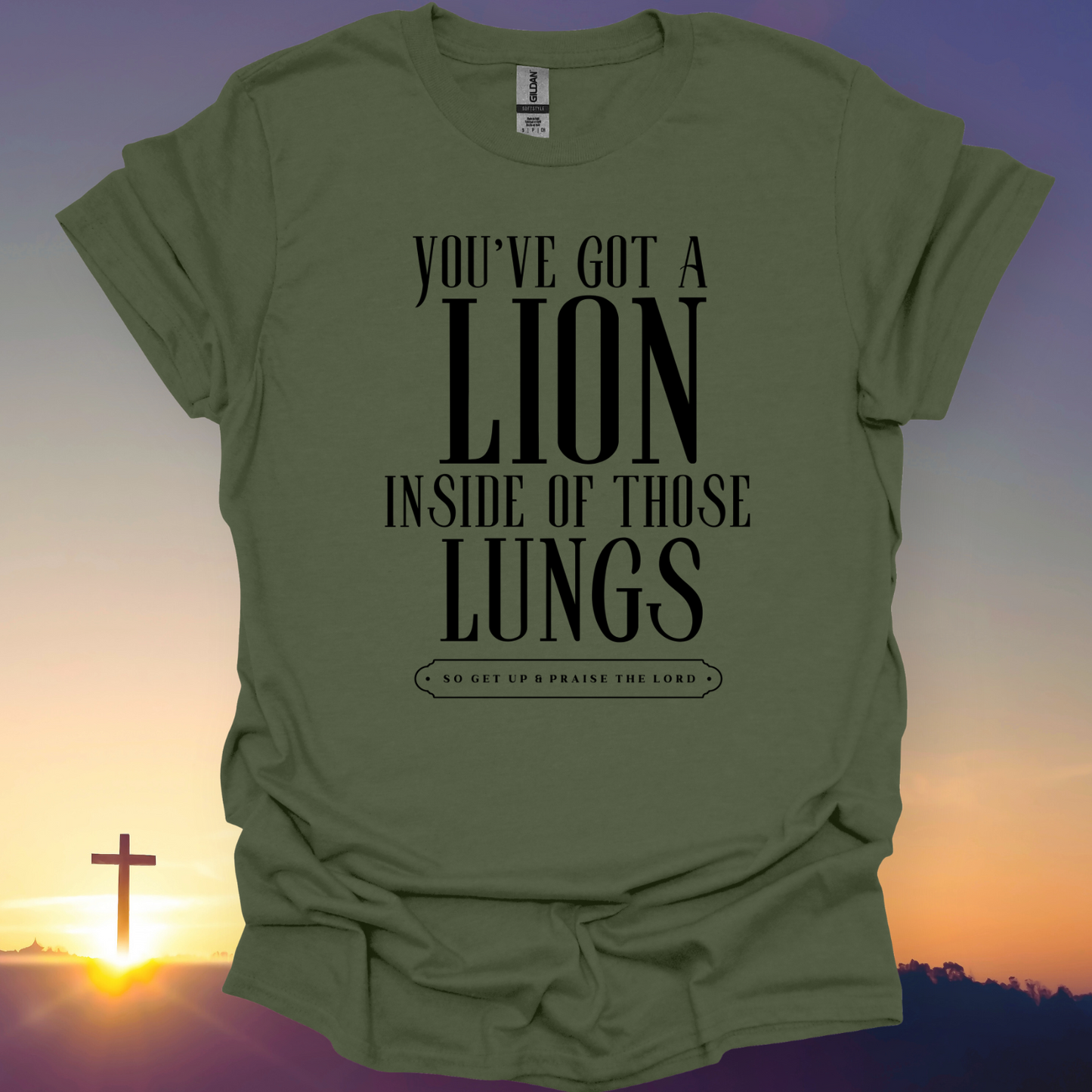 "You've Got A Lion Inside Of Those Lungs" T-Shirt