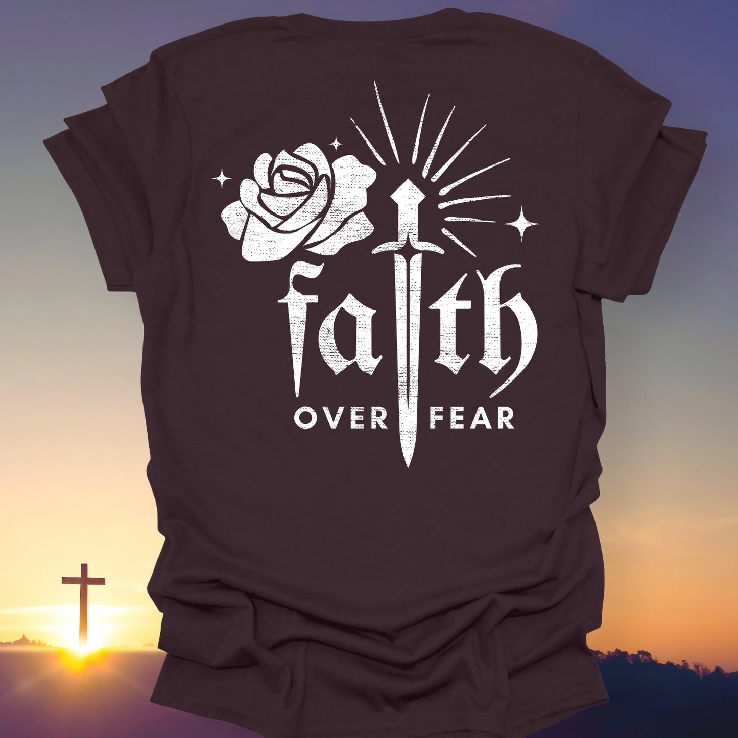 "Faith Over Fear" T-Shirt (Back Print Only)