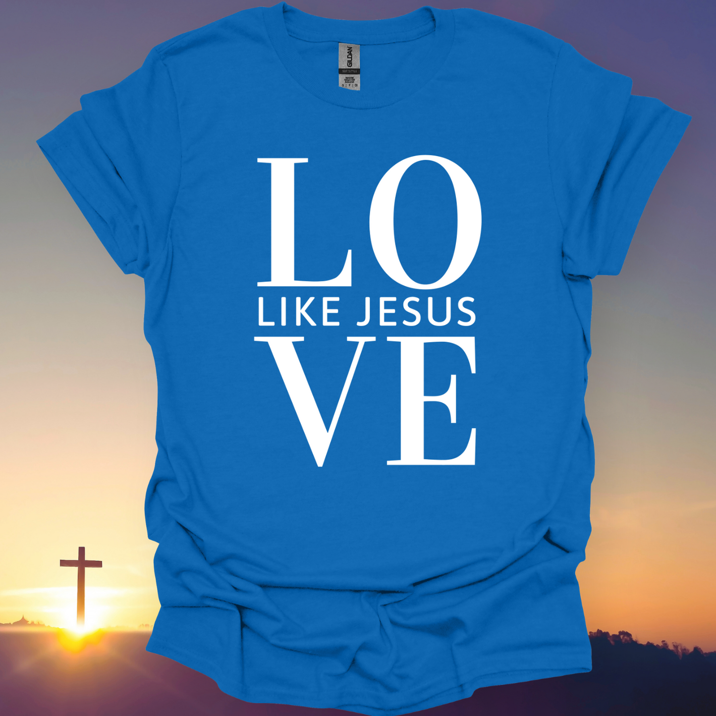 "Love Like Jesus" T-Shirt