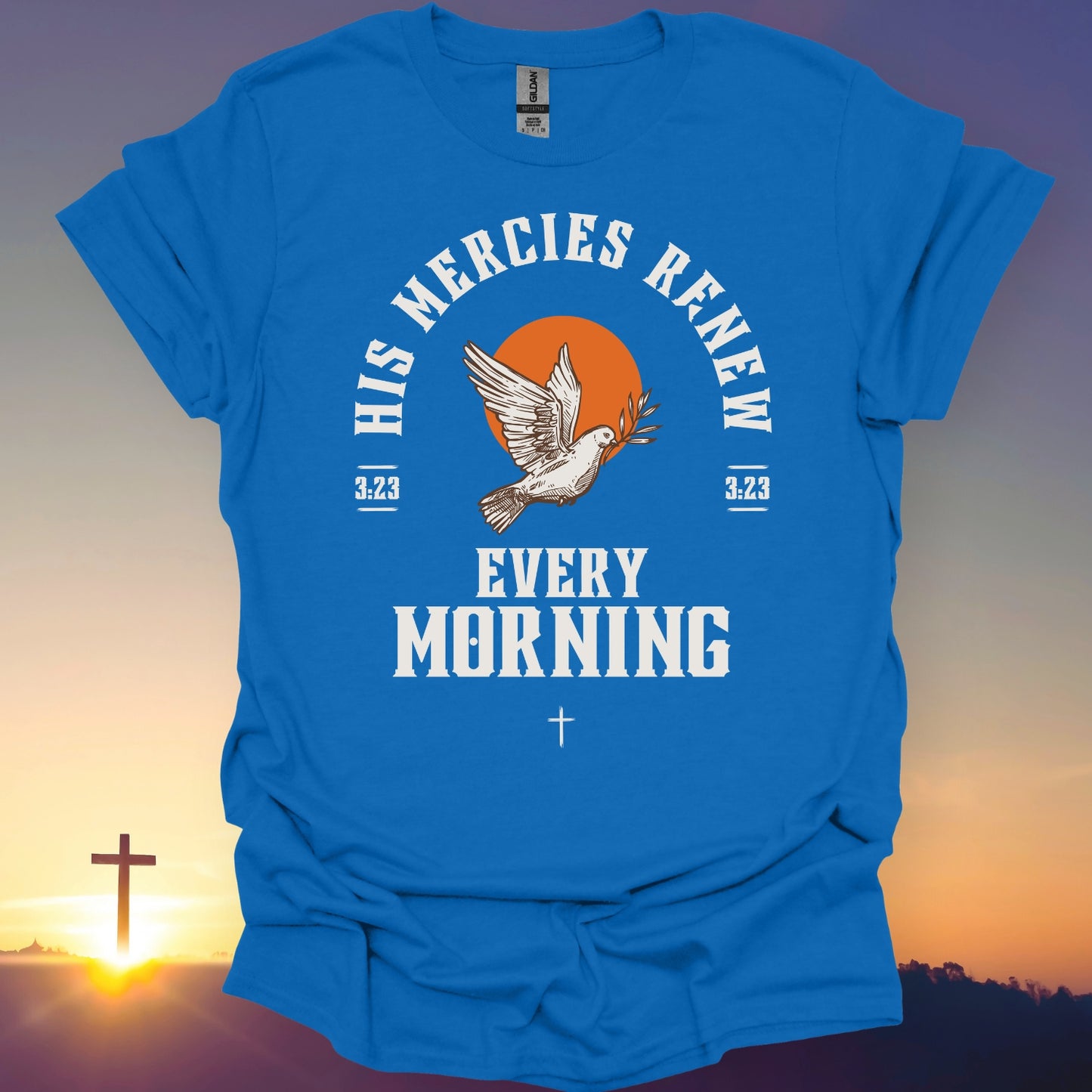"His Mercies Renew Every Morning" T-Shirt