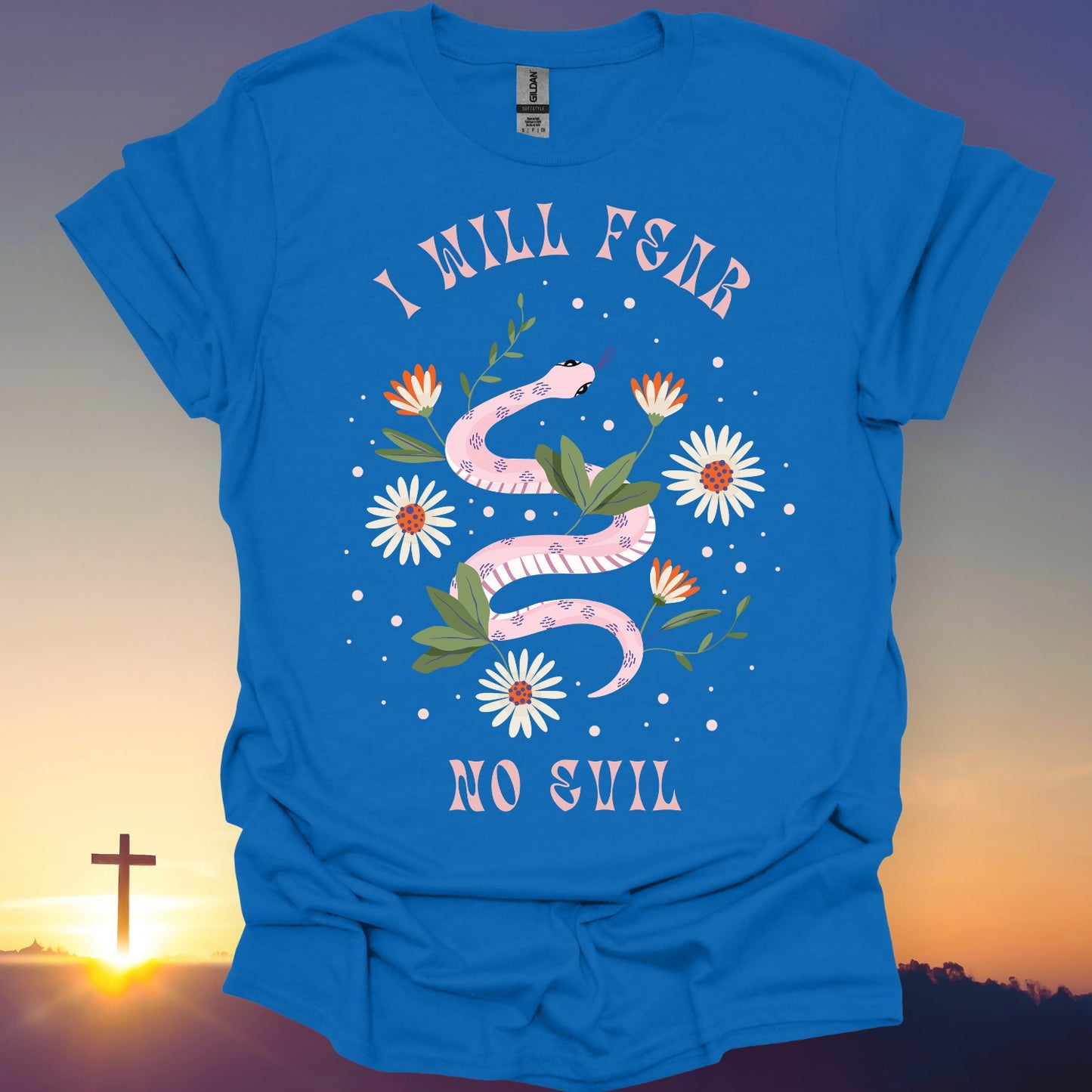"I Will Fear No Evil" T-Shirt