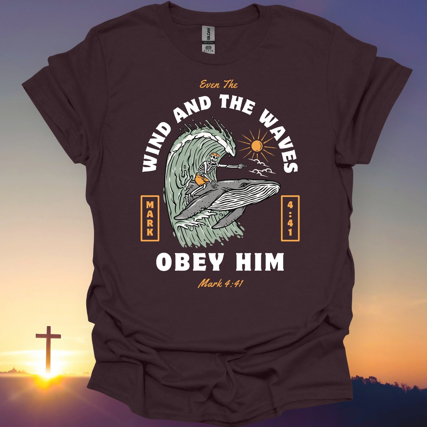 "Even The Wind And The Waves Obey Him" T-Shirt