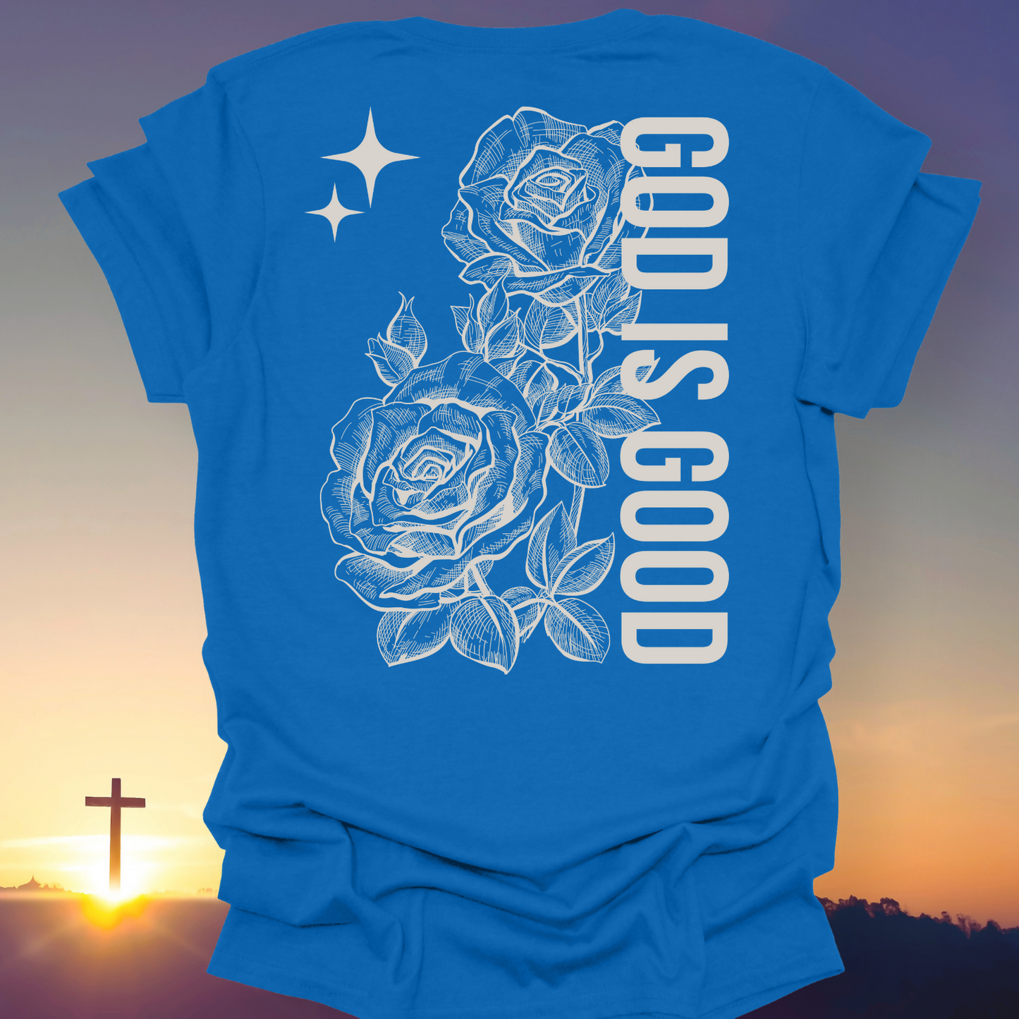 "God Is Good" T-Shirt (Back Print Only)