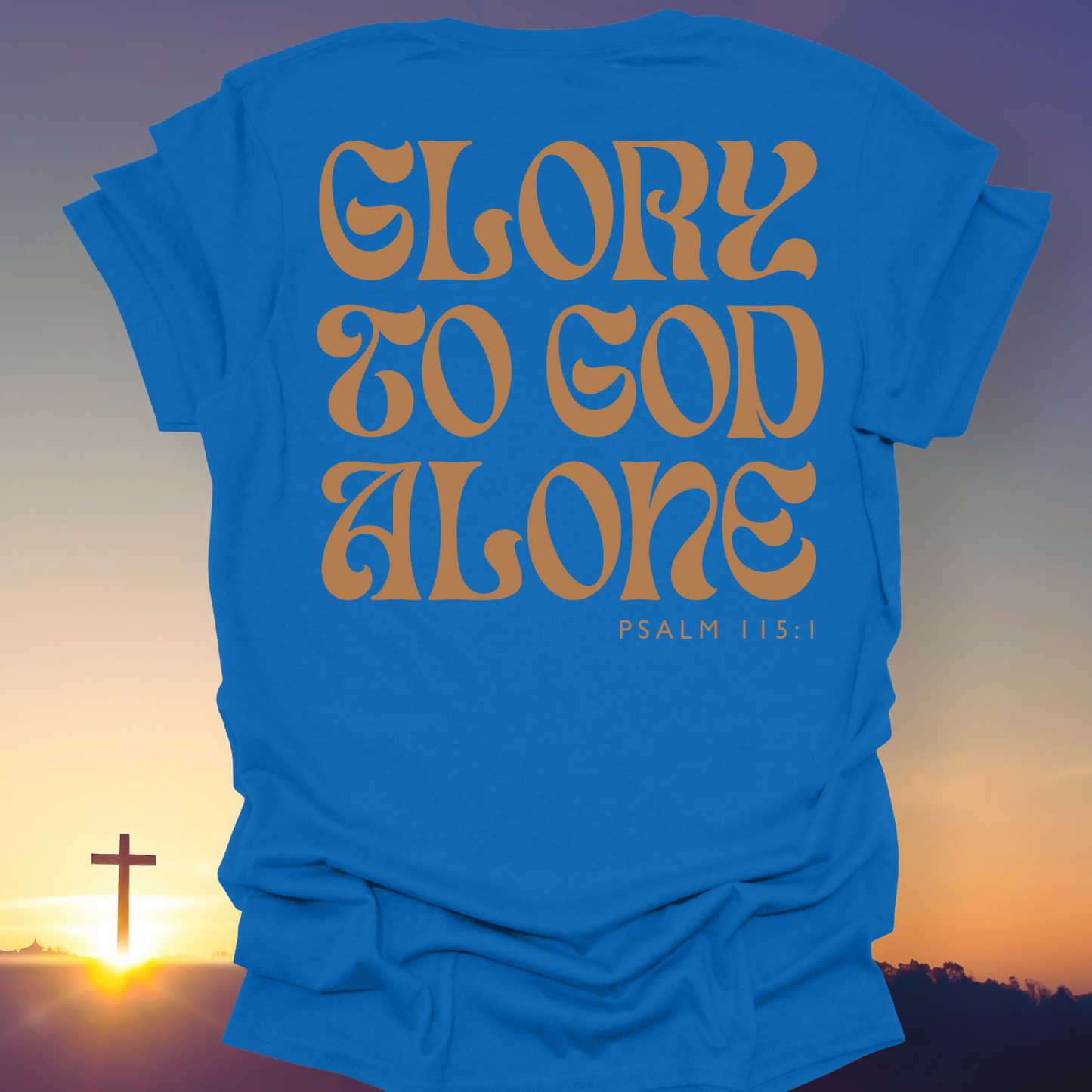 "Glory To God Alone" T-Shirt (Back Print Only)