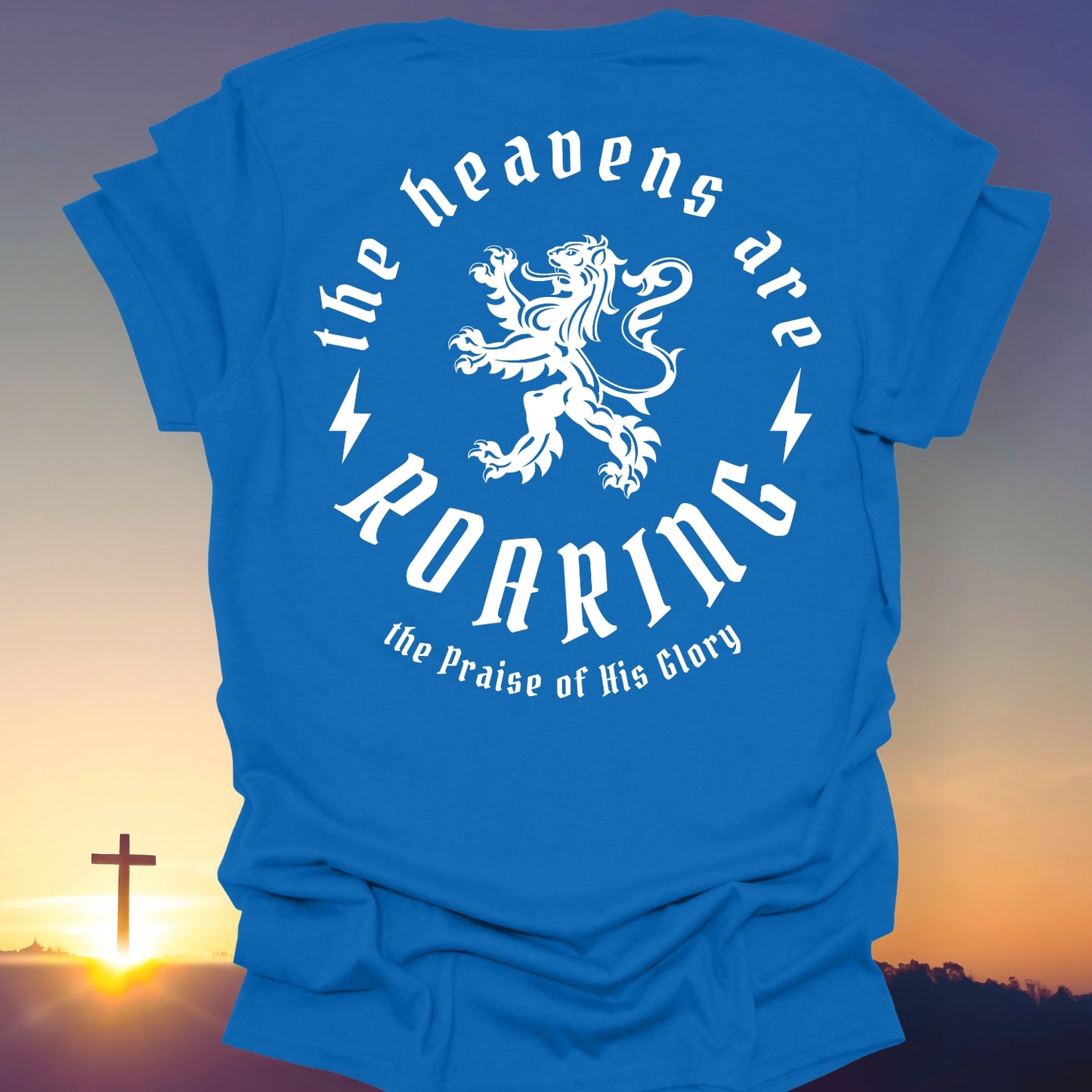 "The Heavens Are Roaring" T-Shirt (Back Print Only)