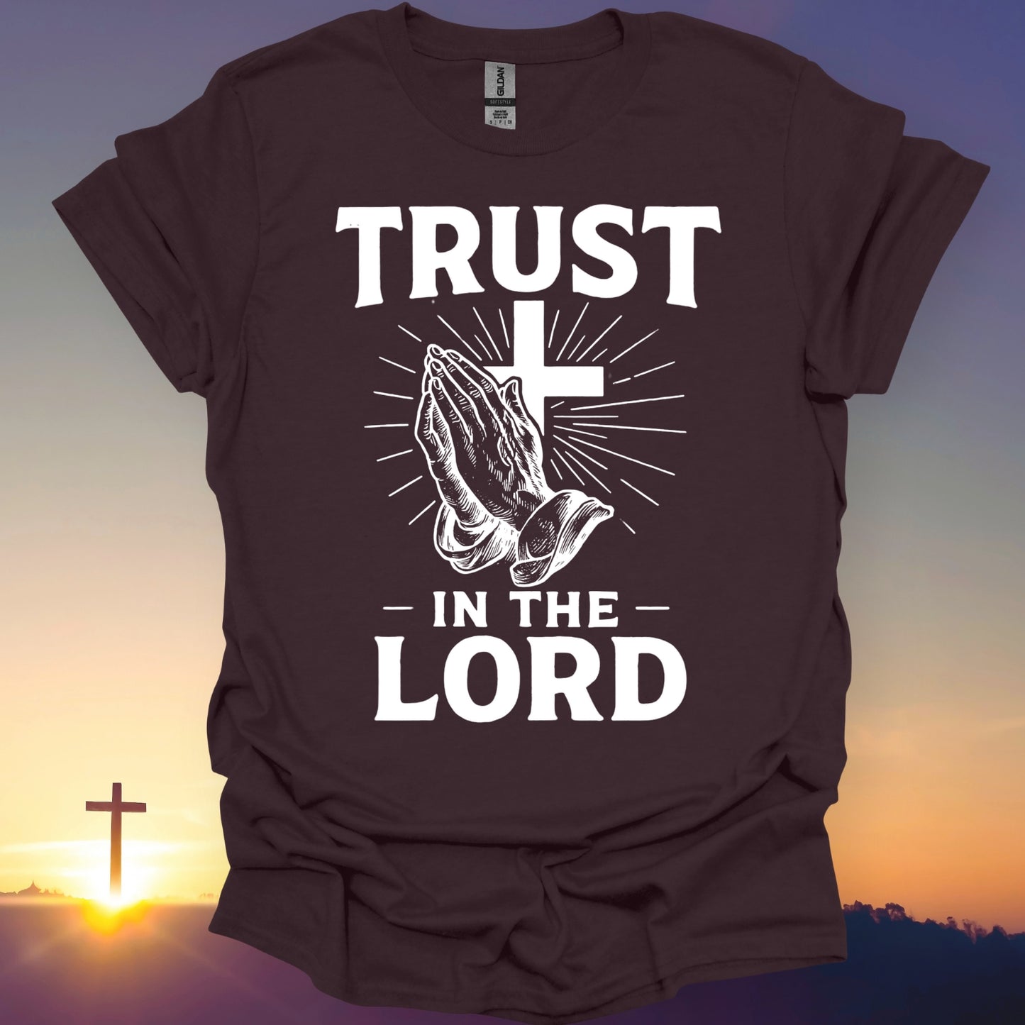 "Trust In The Lord" T-Shirt