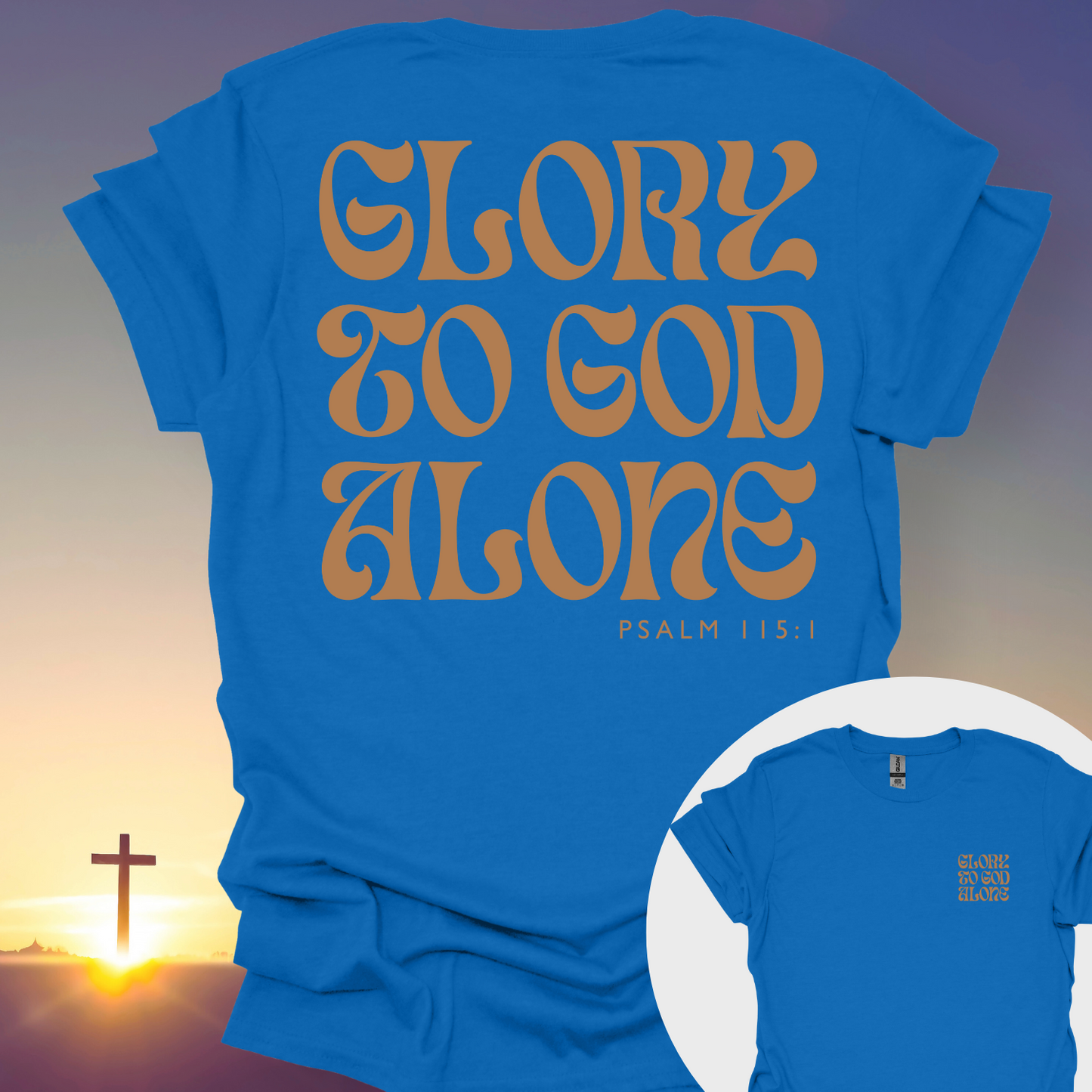 "Glory To God Alone" T-Shirt (Front and Back Print)