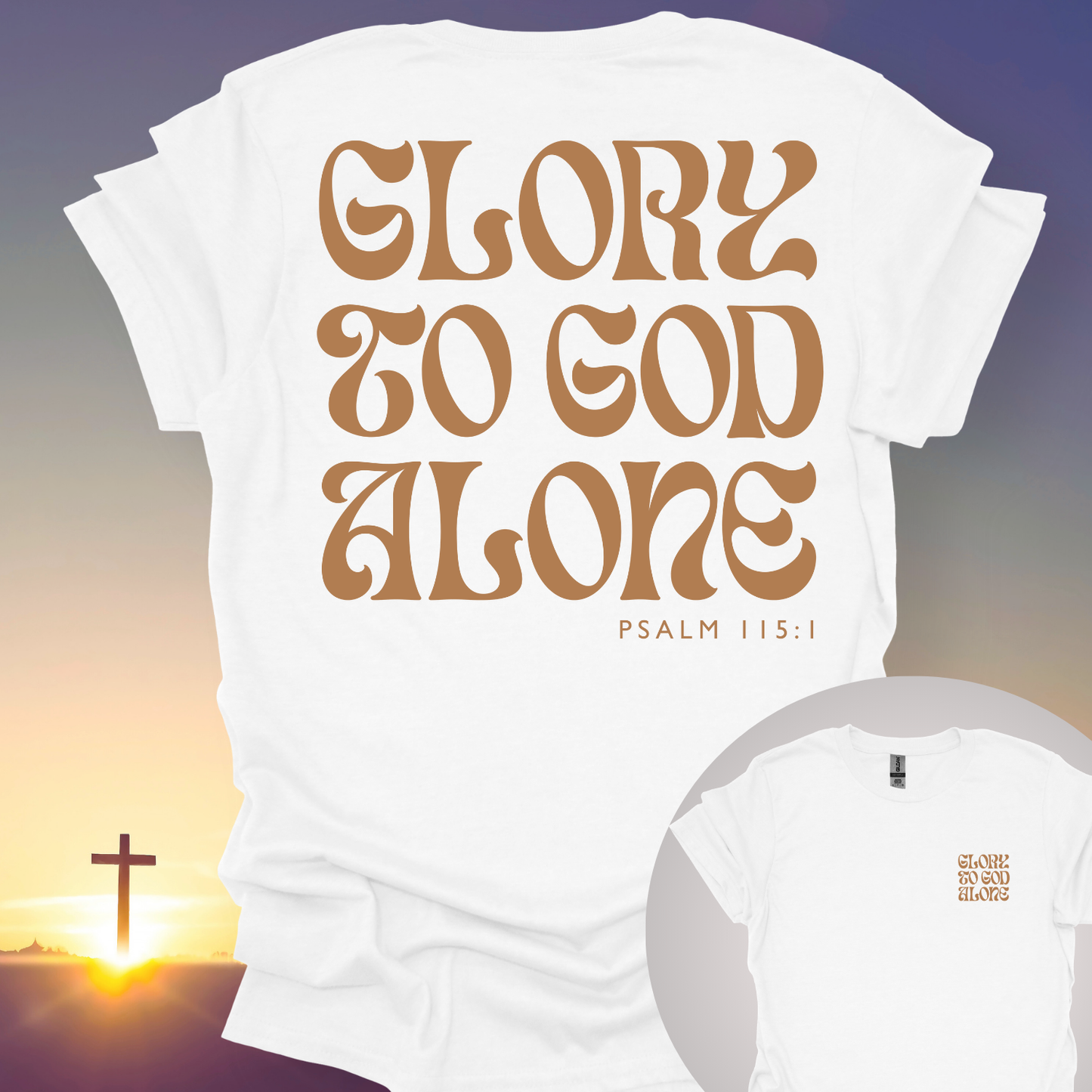 "Glory To God Alone" T-Shirt (Front and Back Print)