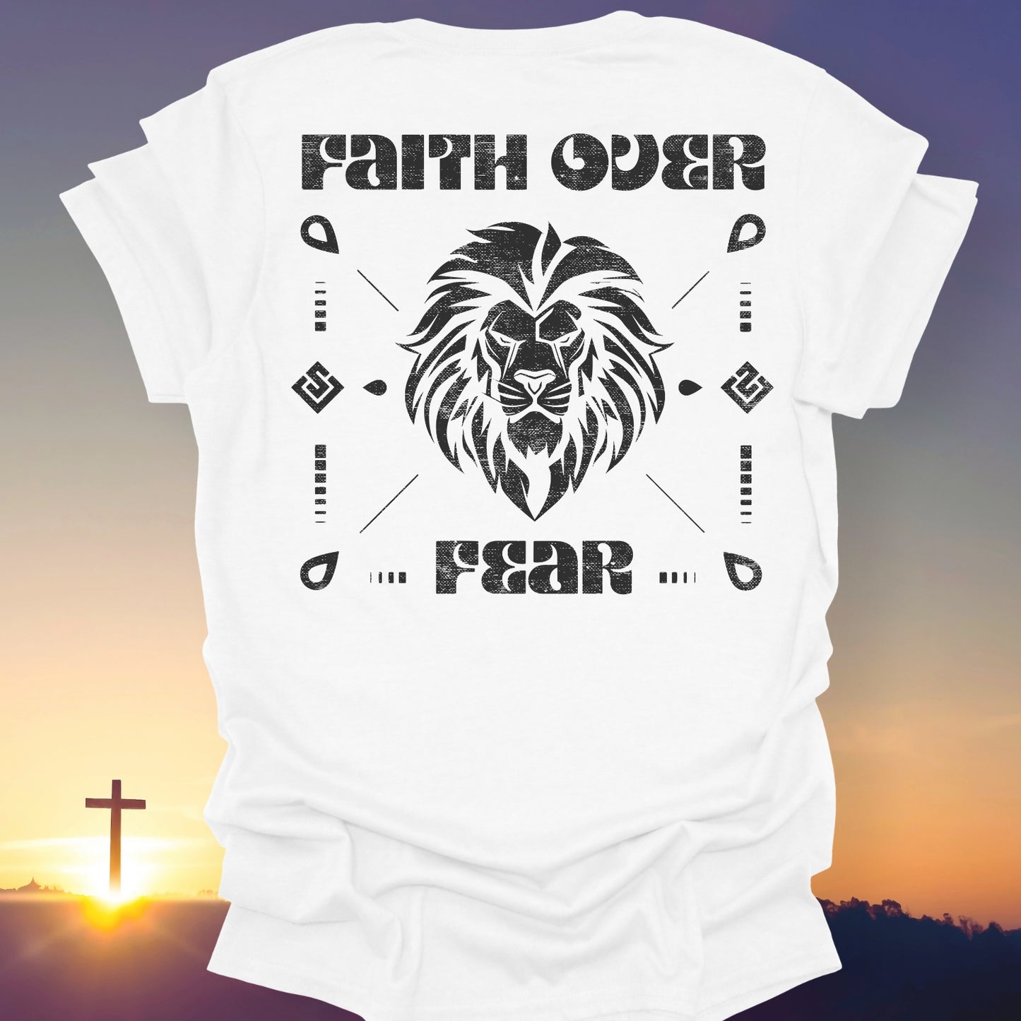 "Faith Over Fear" T-Shirt (Back Print Only)