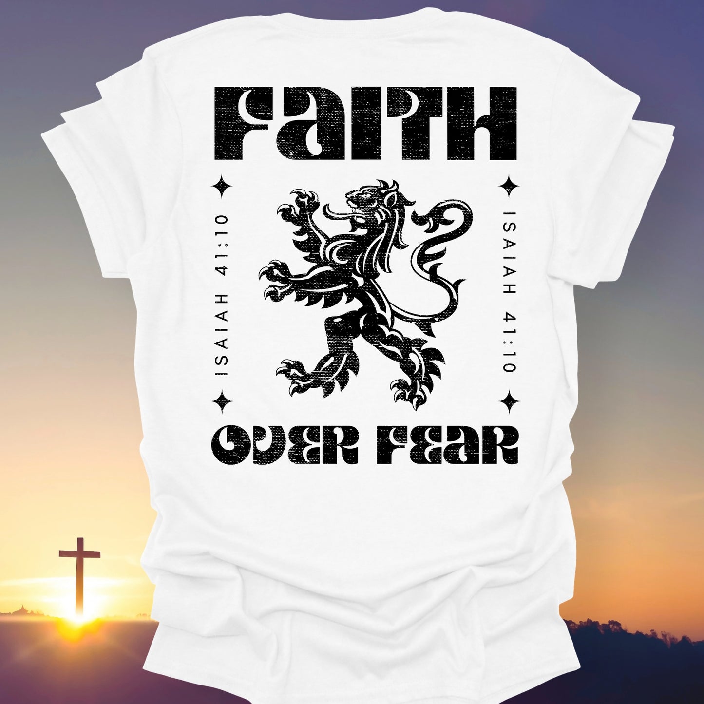"Faith Over Fear" T-Shirt (Back Print Only)