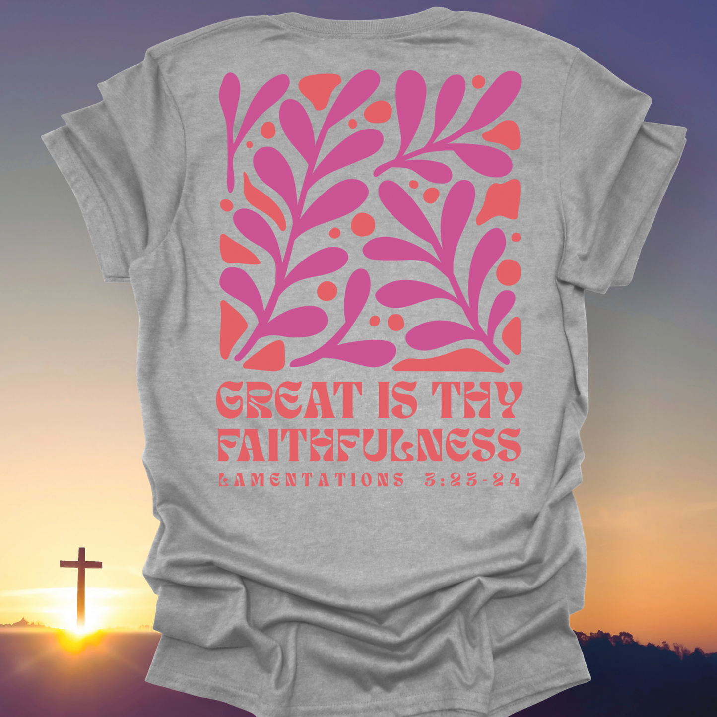 "Great Is Thy Faithfulness" T-Shirt (Back Print Only)