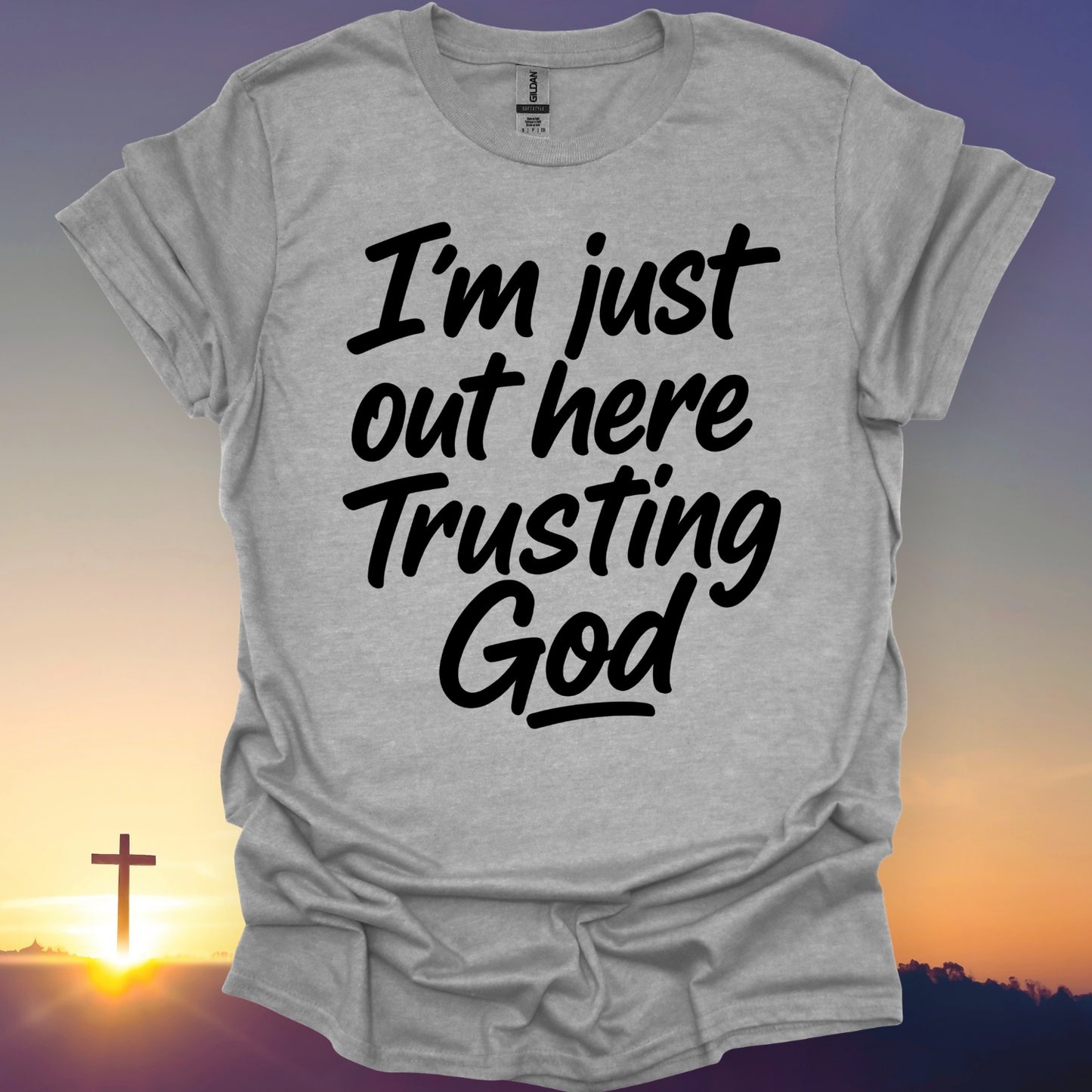 "Trusting God" T-Shirt