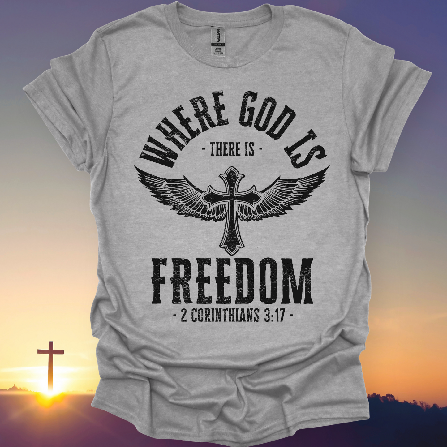 "Where God Is There Is Freedom" T-Shirt