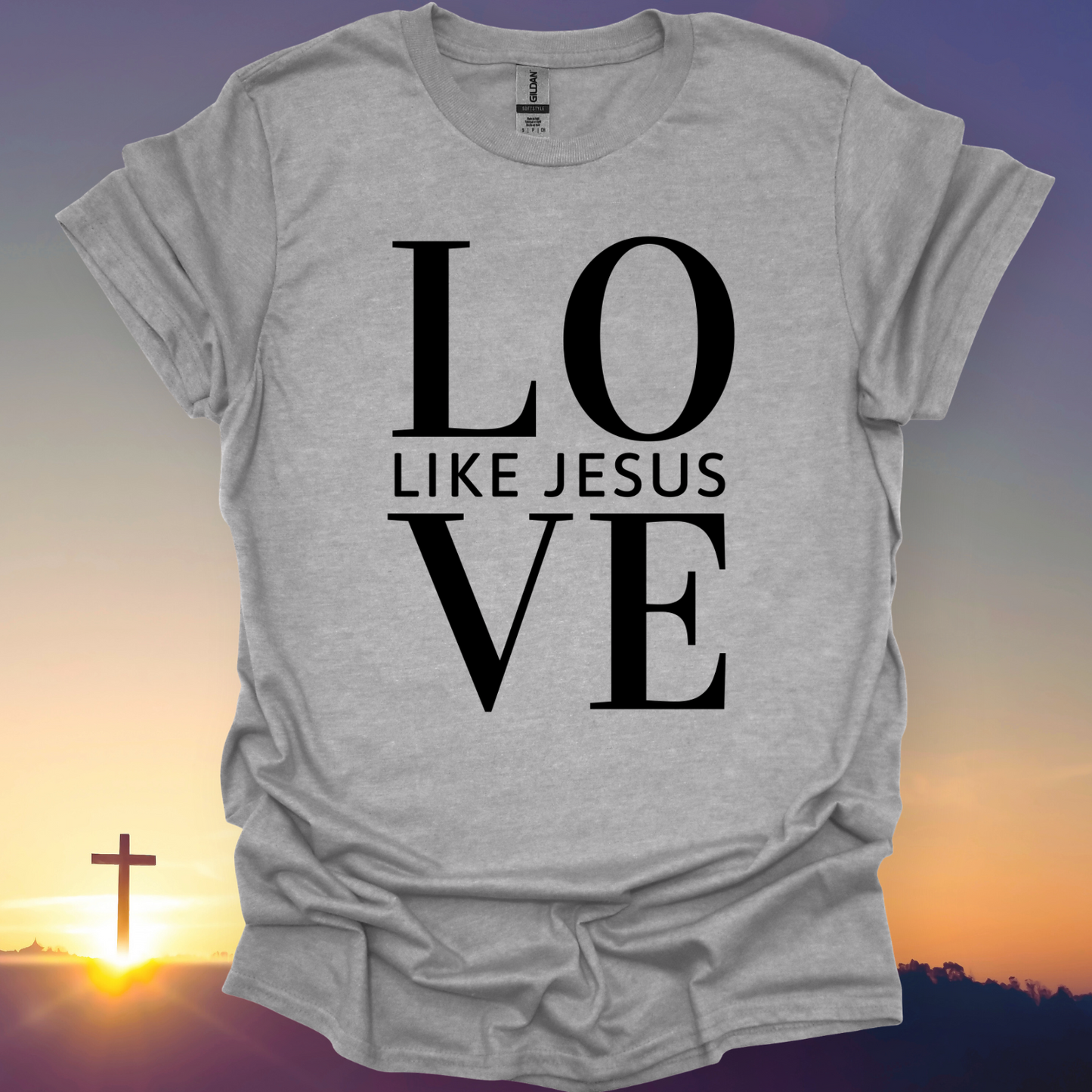 "Love Like Jesus" T-Shirt