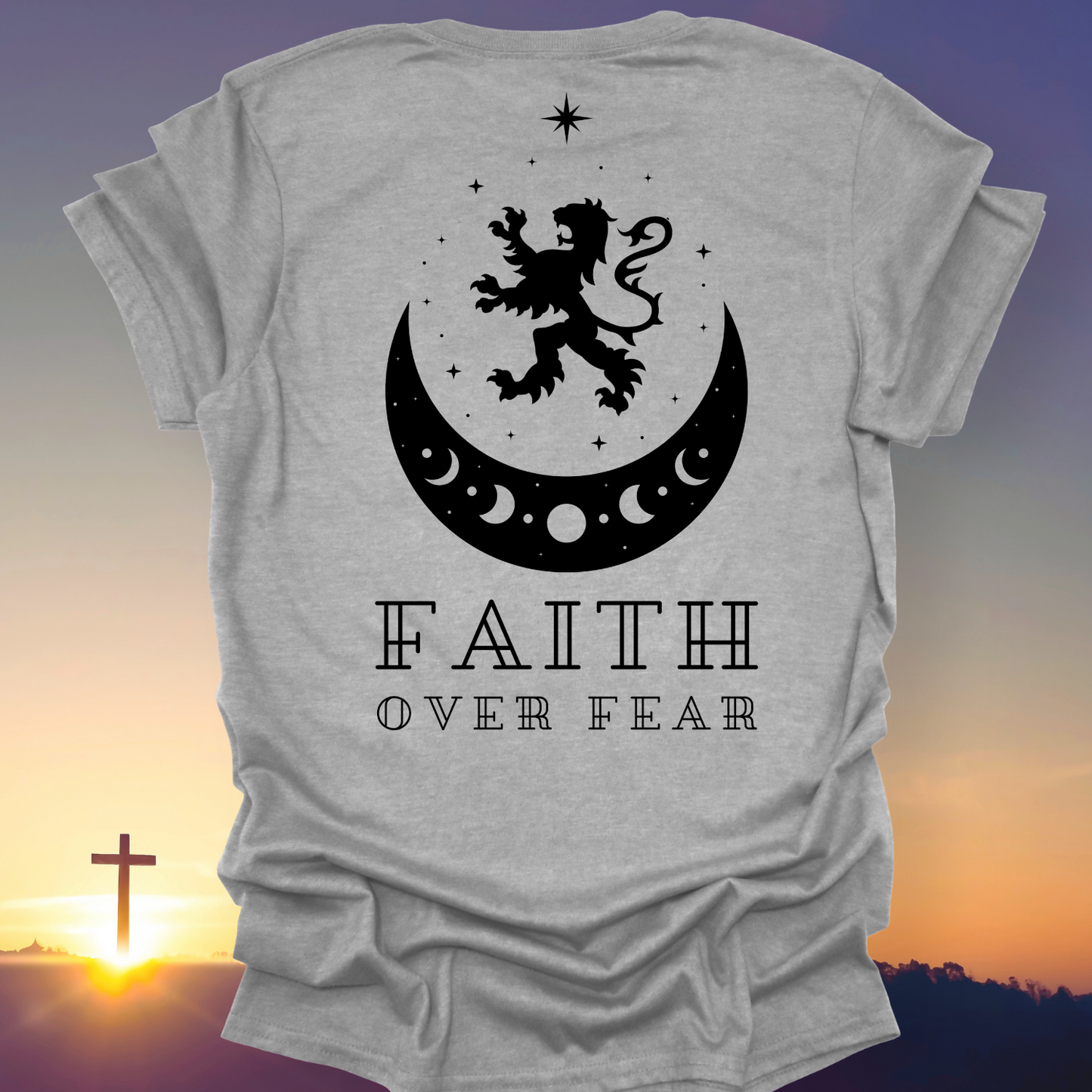 "Faith Over Fear" T-Shirt (Back Print Only)