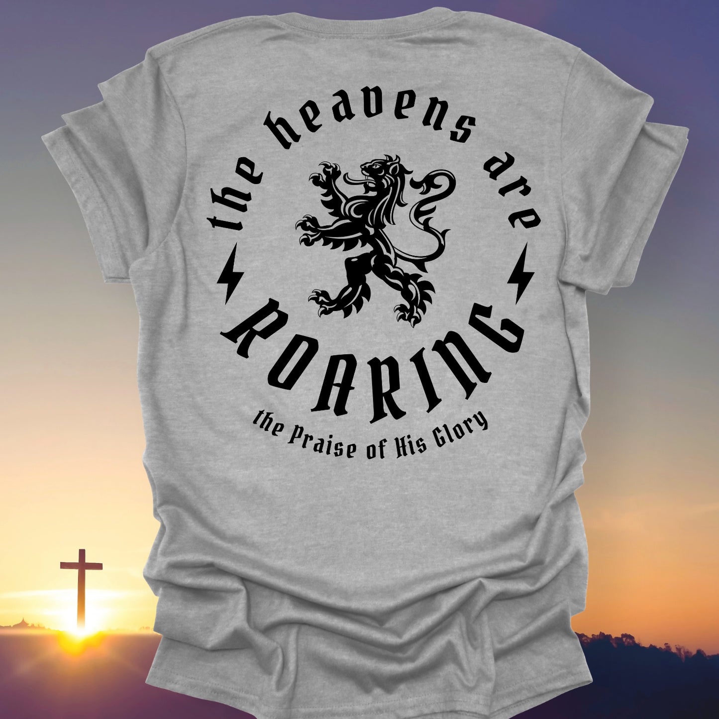 "The Heavens Are Roaring" T-Shirt (Back Print Only)