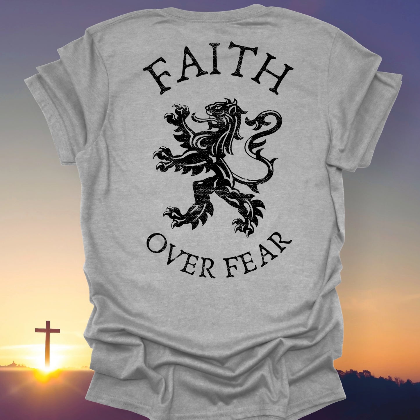 "Faith Over Fear" T-Shirt (Back Print Only)