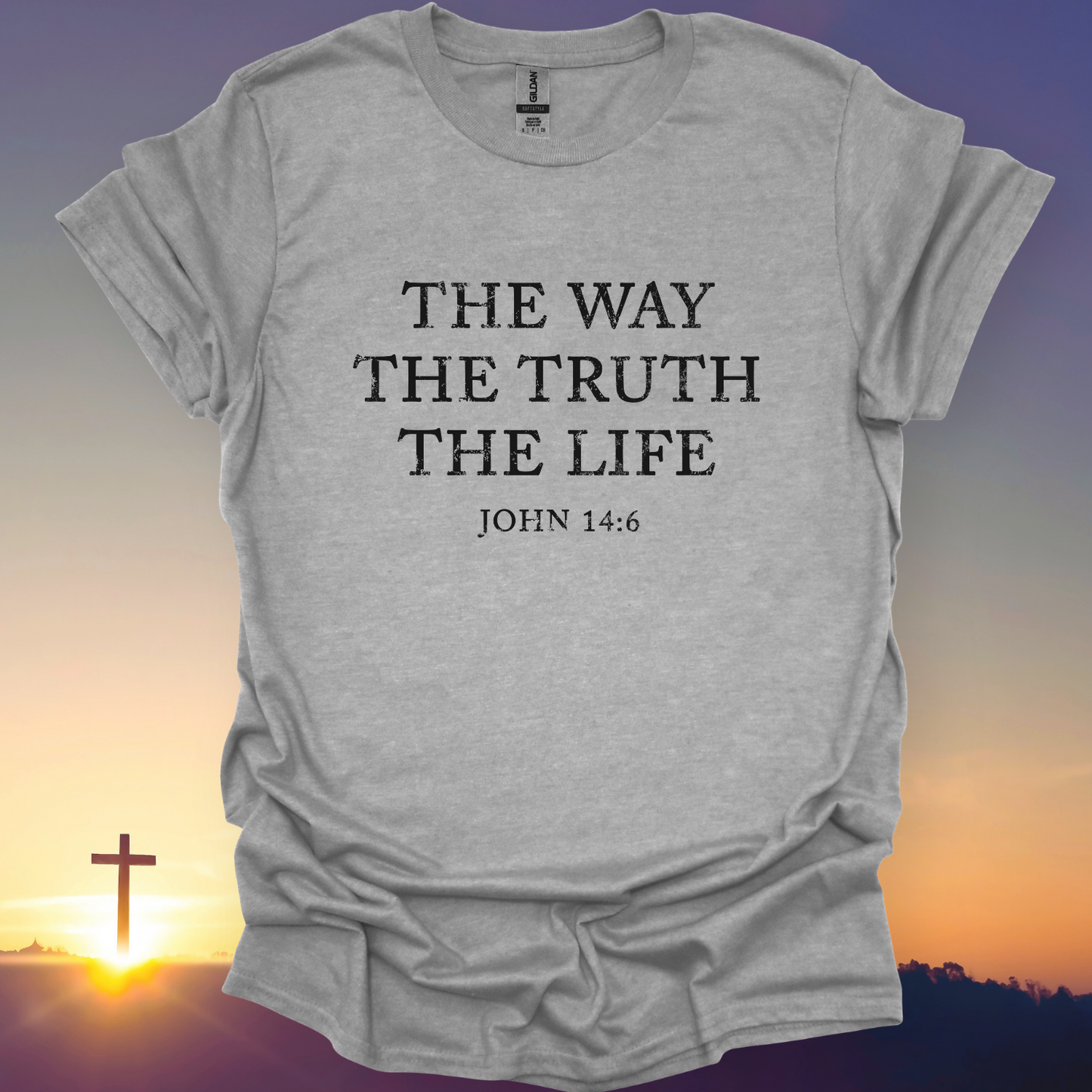 "The Way, The Truth, The Life" T-Shirt