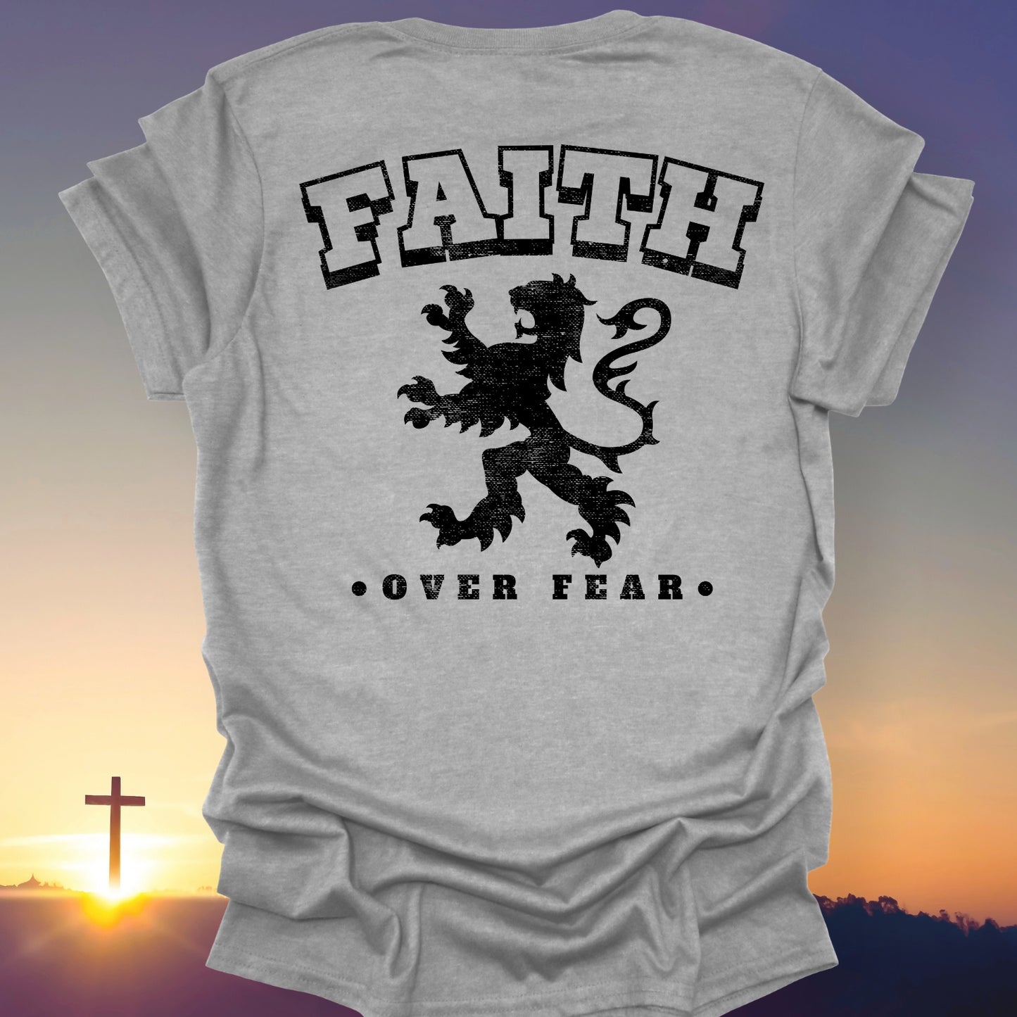"Faith Over Fear" T-Shirt (Back Print Only)