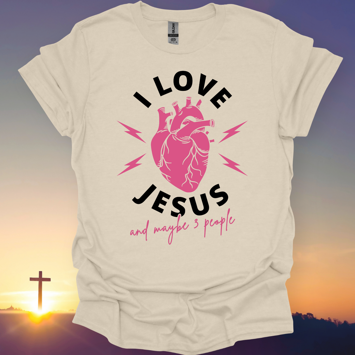 "I Love Jesus And Maybe 3 People" T-Shirt