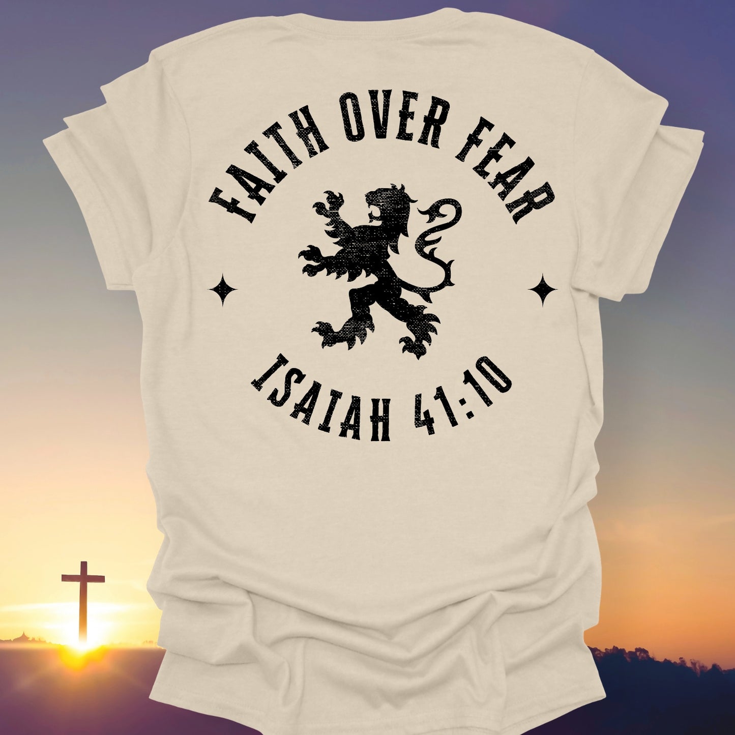 "Faith Over Fear" T-Shirt (Back Print Only)