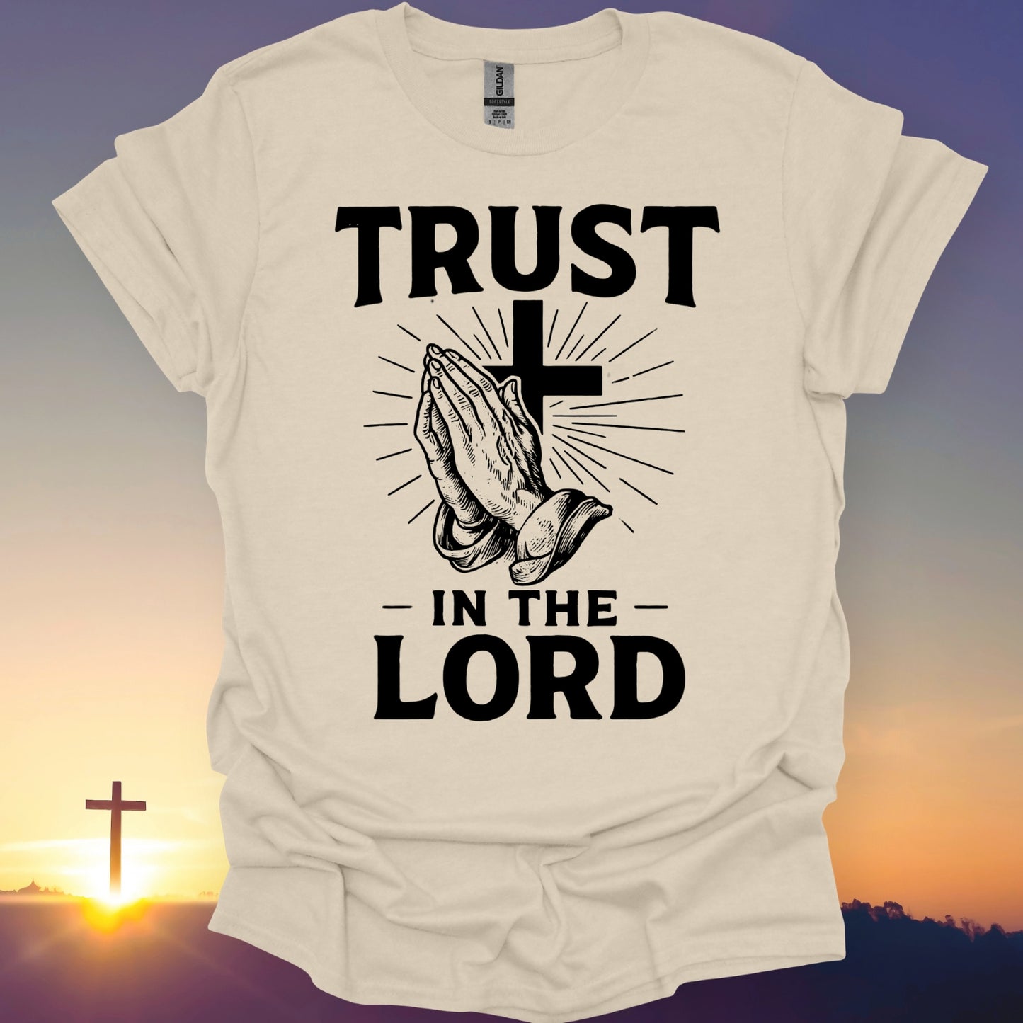 "Trust In The Lord" T-Shirt