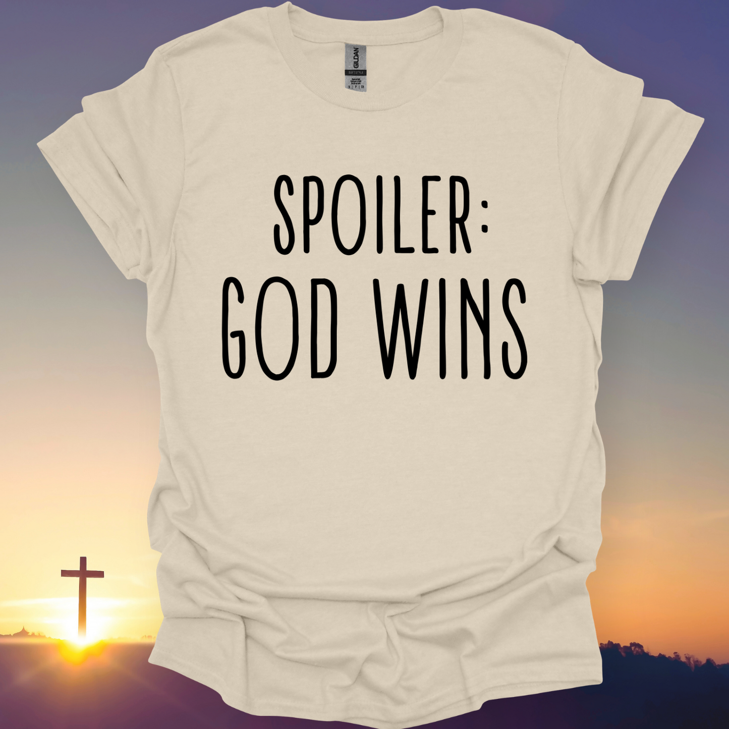 "Spoiler: God Wins" T-Shirt