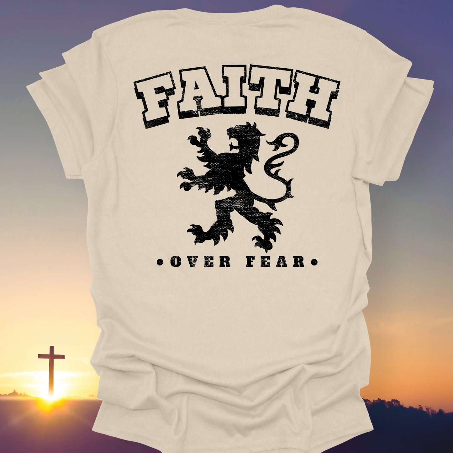 "Faith Over Fear" T-Shirt (Back Print Only)