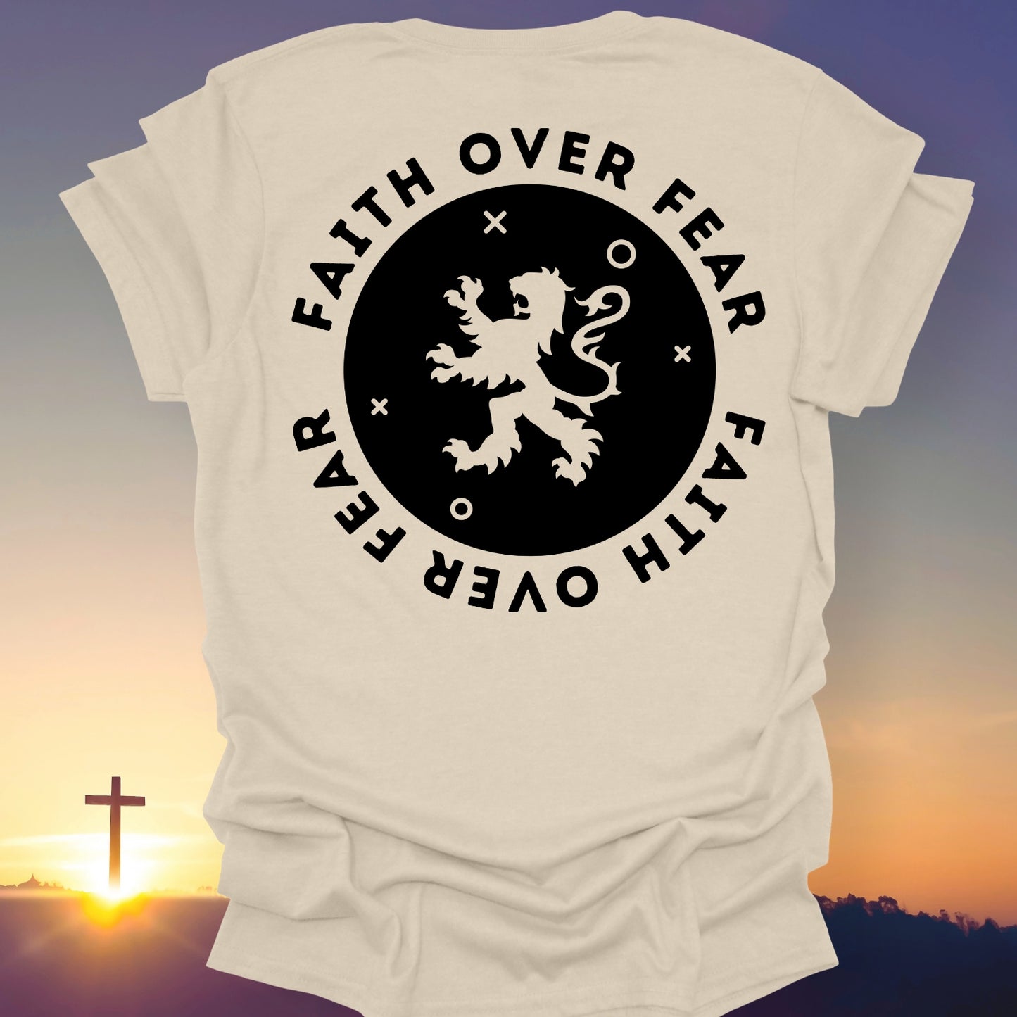 "Faith Over Fear" T-Shirt (Back Print Only)