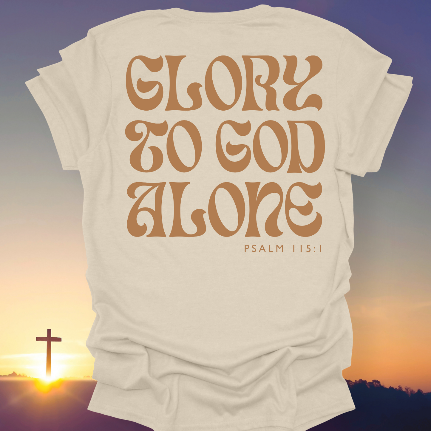 "Glory To God Alone" T-Shirt (Back Print Only)