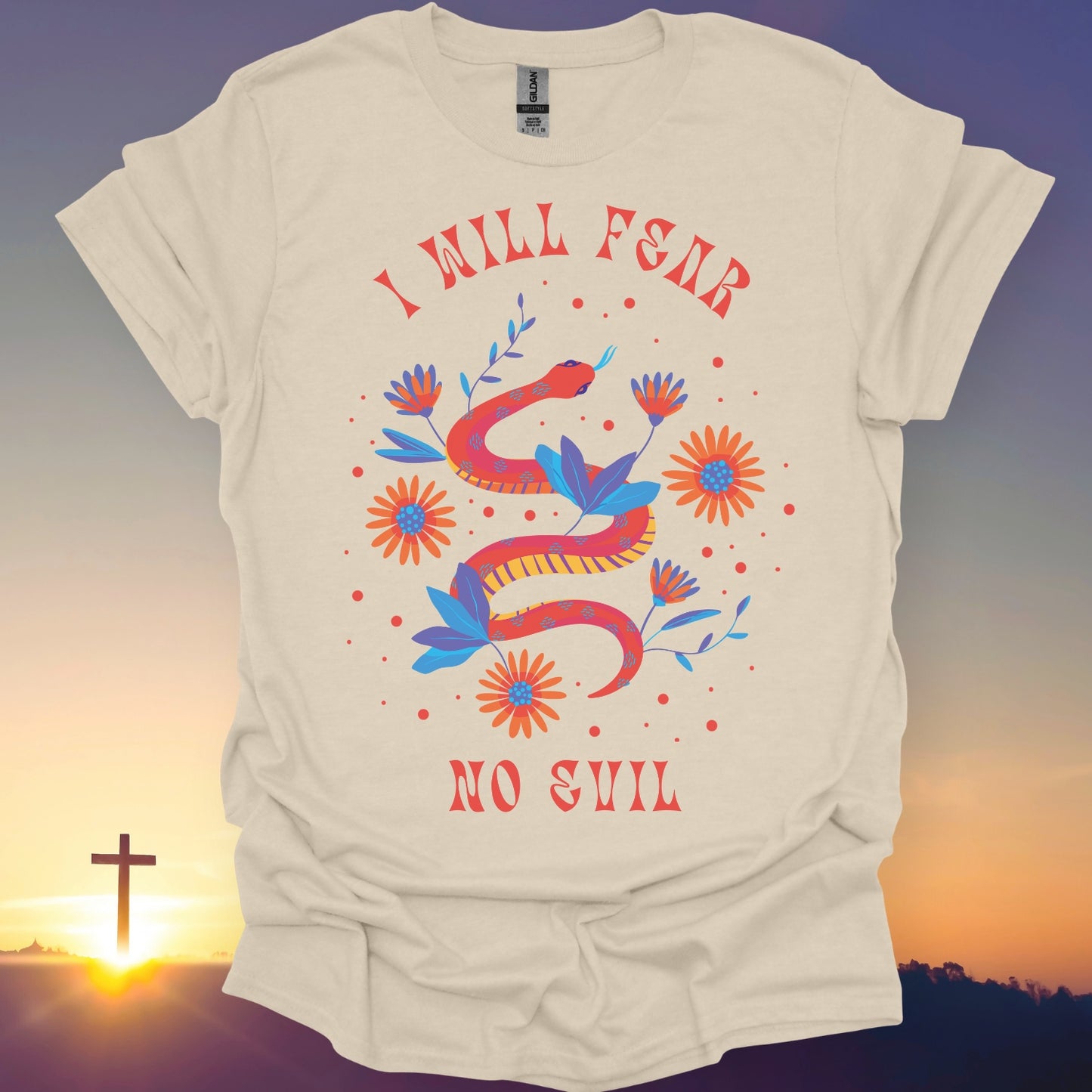 "I Will Fear No Evil" T-Shirt