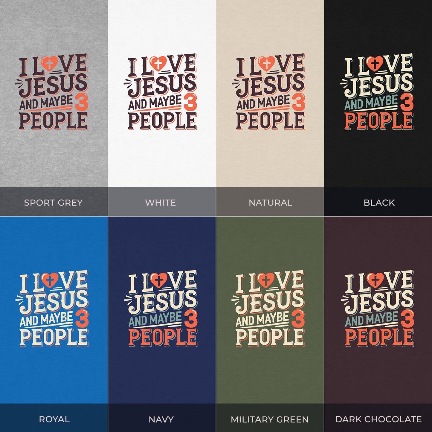 "I Love Jesus And Maybe 3 People" T-Shirt