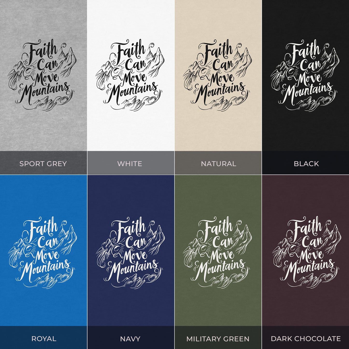 "Faith Can Move Mountains" T-Shirt
