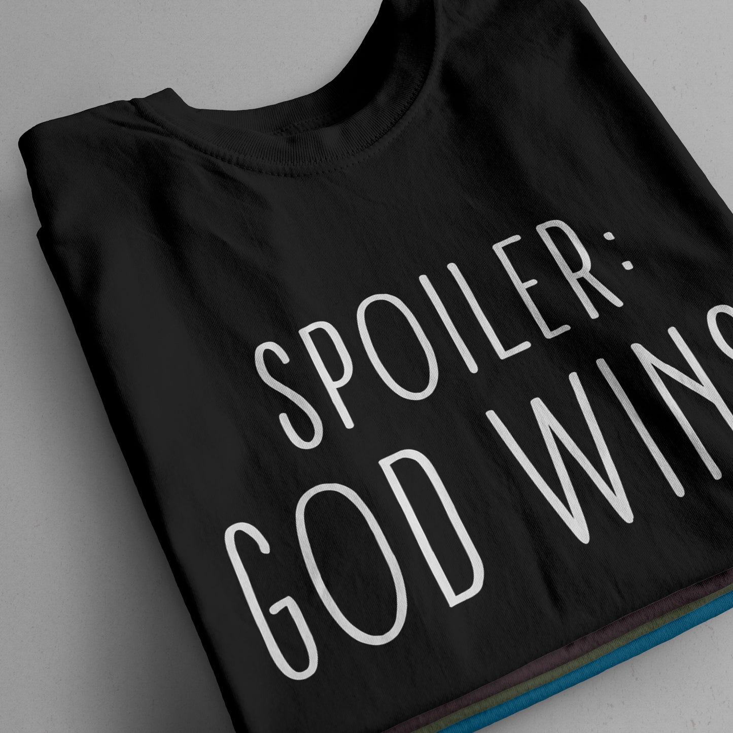"Spoiler: God Wins" T-Shirt