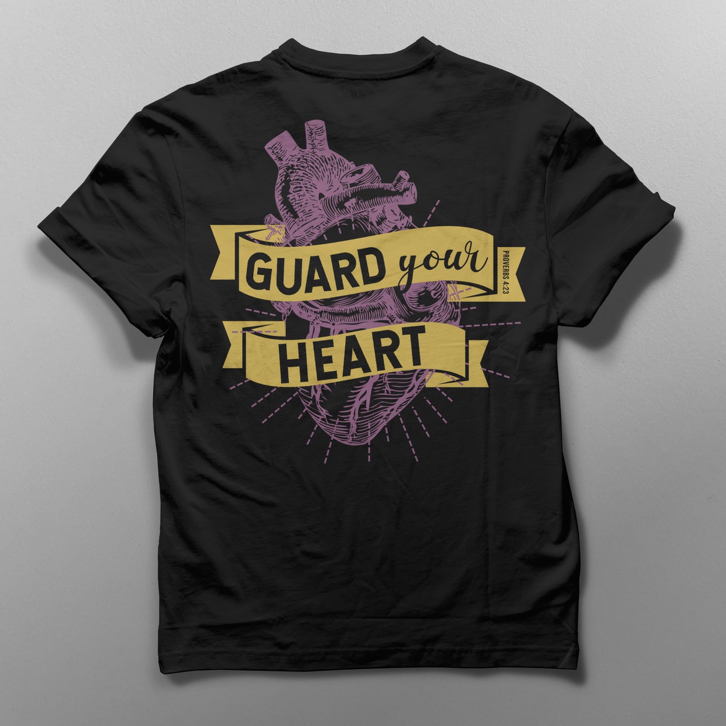 "Guard Your Heart" T-Shirt (Back Print Only)