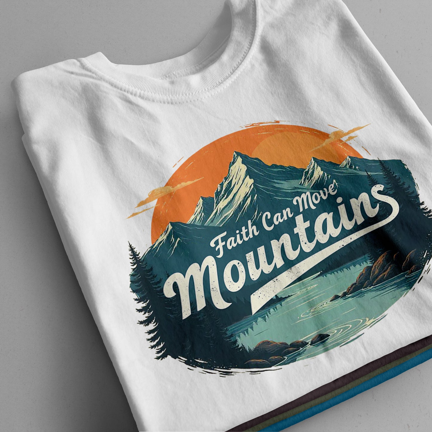 "Faith Can Move Mountains" T-Shirt