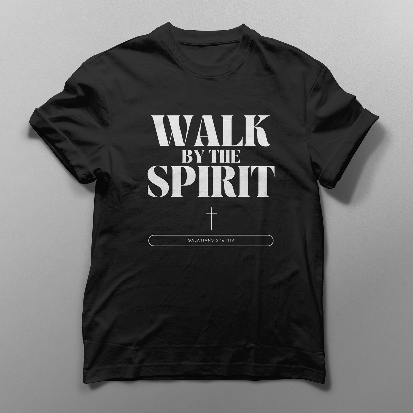 "Walk By The Spirit" T-Shirt